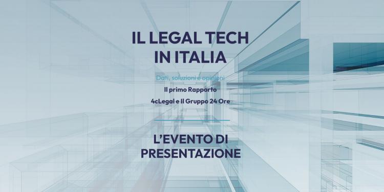 Immagine dell'articolo: <span>Legal Tech in Italia: evento di lancio del Rapporto 4cLegal e Gruppo 24 Ore</span>
