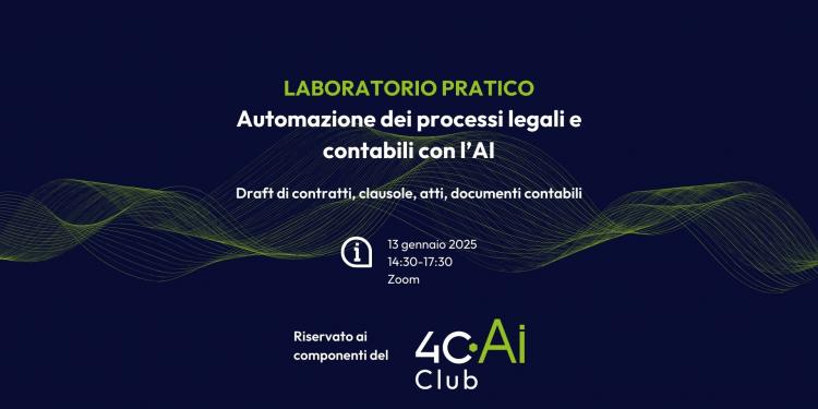 Immagine dell'articolo: <span>Laboratorio 4cAi Club | Automazione dei processi legali e contabili con l’AI</span>
